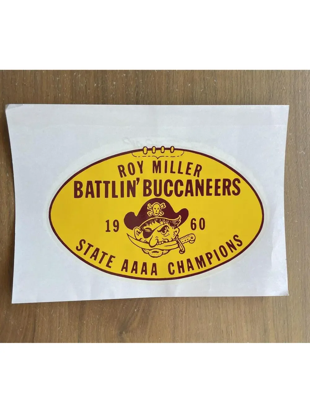 Roy Miller Battlin Buccaneers Pirate Sticker Decal 1960 State AAAA Champions TX